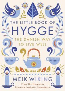 Penguin Book: The Little Book of Hygge: The Danish Way To Live Well by Meik Wiking